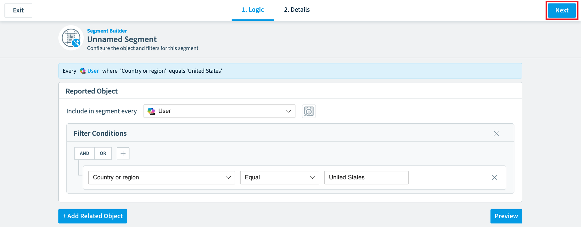 Segment Builder Logic step for users in the United States, Next highlighted